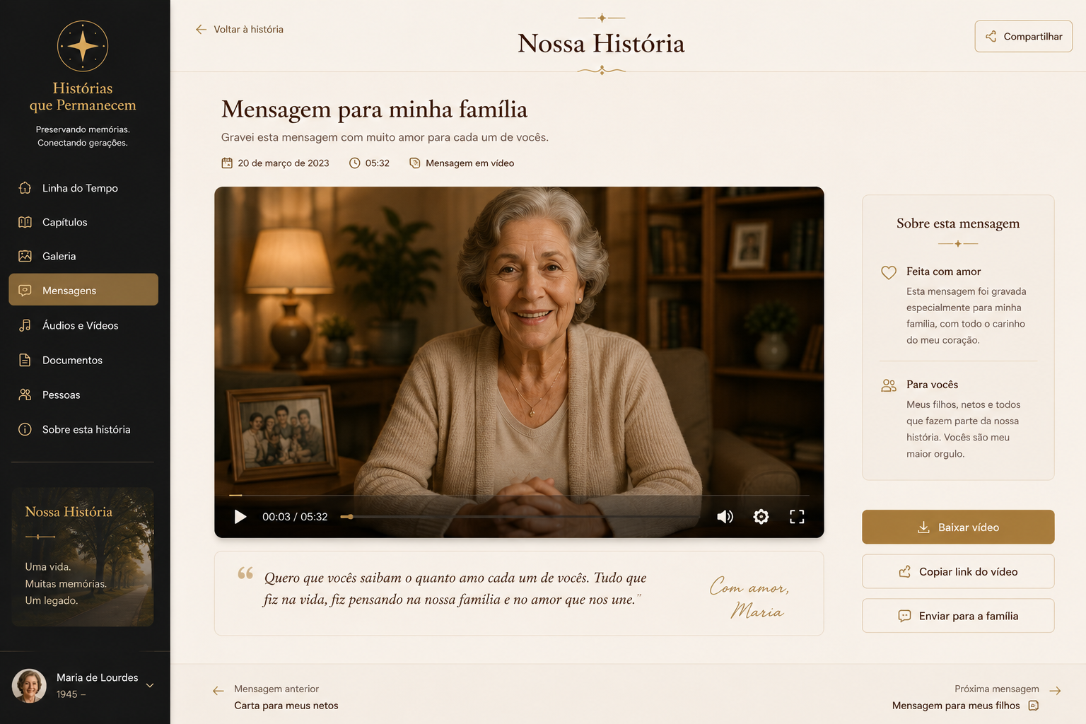 Plataforma exibindo uma mensagem em vídeo deixada para a família